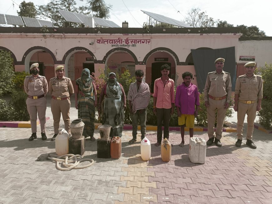 ईसानगर पुलिस ने 50 लीटर अवैध कच्ची शराब व शराब बनाने के उपकरण सहित कुल 05 अभियुक्तों को किया गिरफ्तार