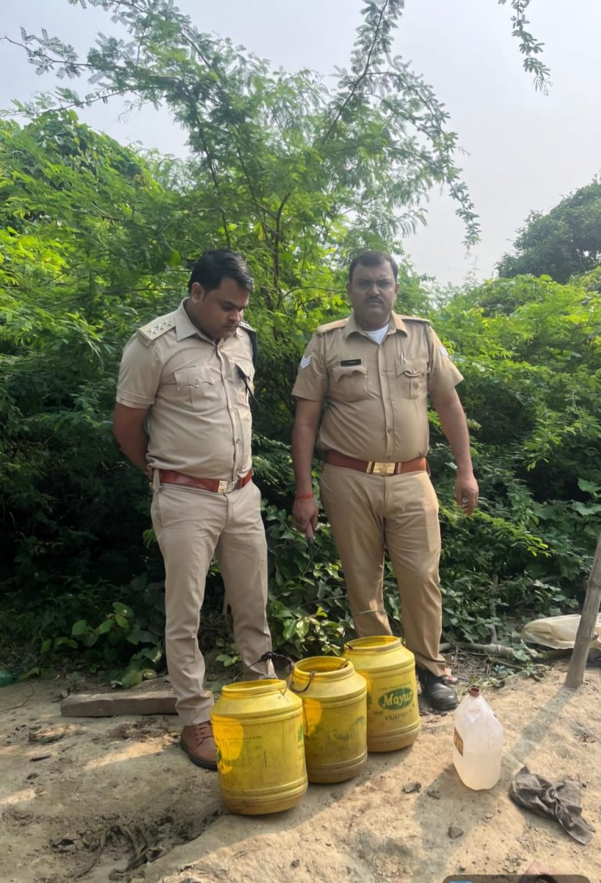 अवैध शराब के खिलाफ आबकारी विभाग की बड़ी कार्रवाई — 50 लीटर कच्ची शराब बरामद, 300 किलो महुआ लहन नष्ट