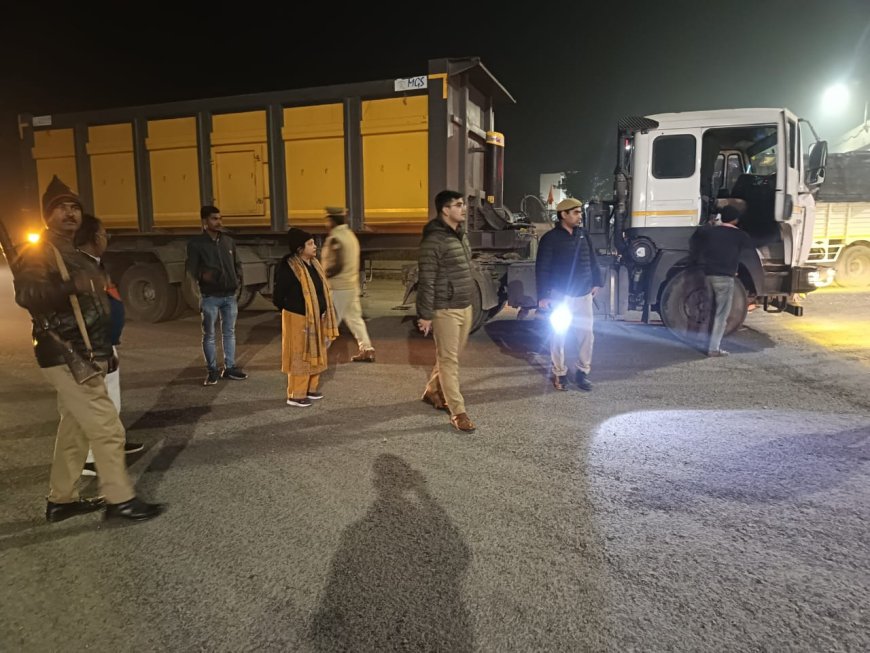 डीएम व एसपी ने सड़को पर पर उतरकर खनन वाहनों पर की बड़ी कार्यवाही