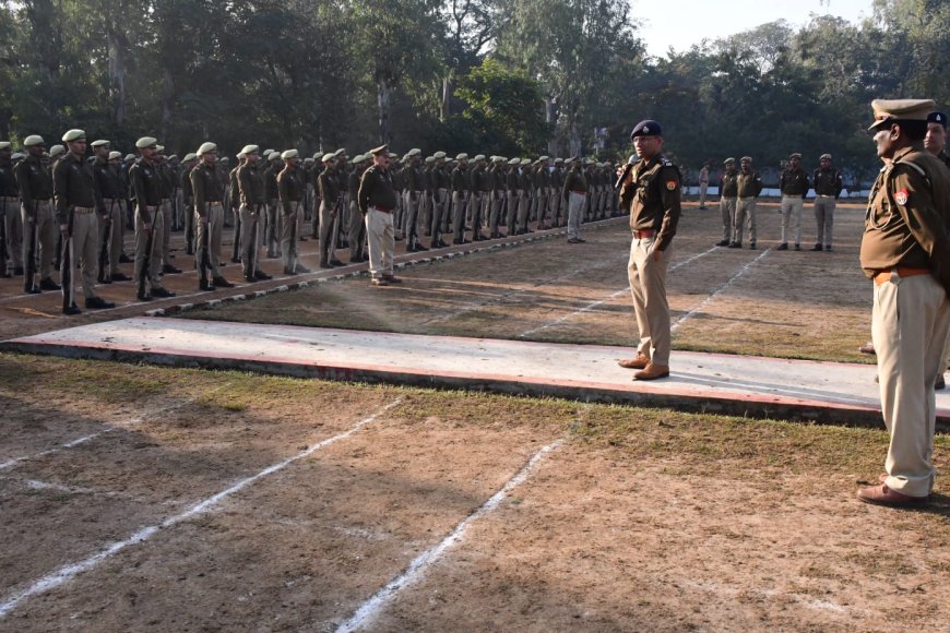 अनुशासन में लापरवाही पर सख्त हुए एसपी, परेड का निरीक्षण कर परखी व्यवस्थाएं