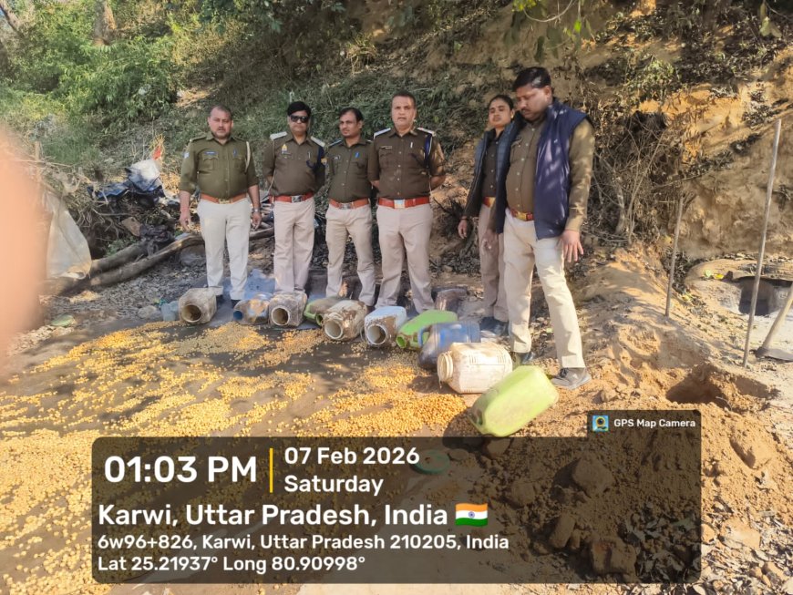 अवैध मदिरा के विरुद्ध चित्रकूट आबकारी टीम की बड़ी कार्यवाही; भारी मात्रा में लहन एवं कच्ची शराब बरामद
