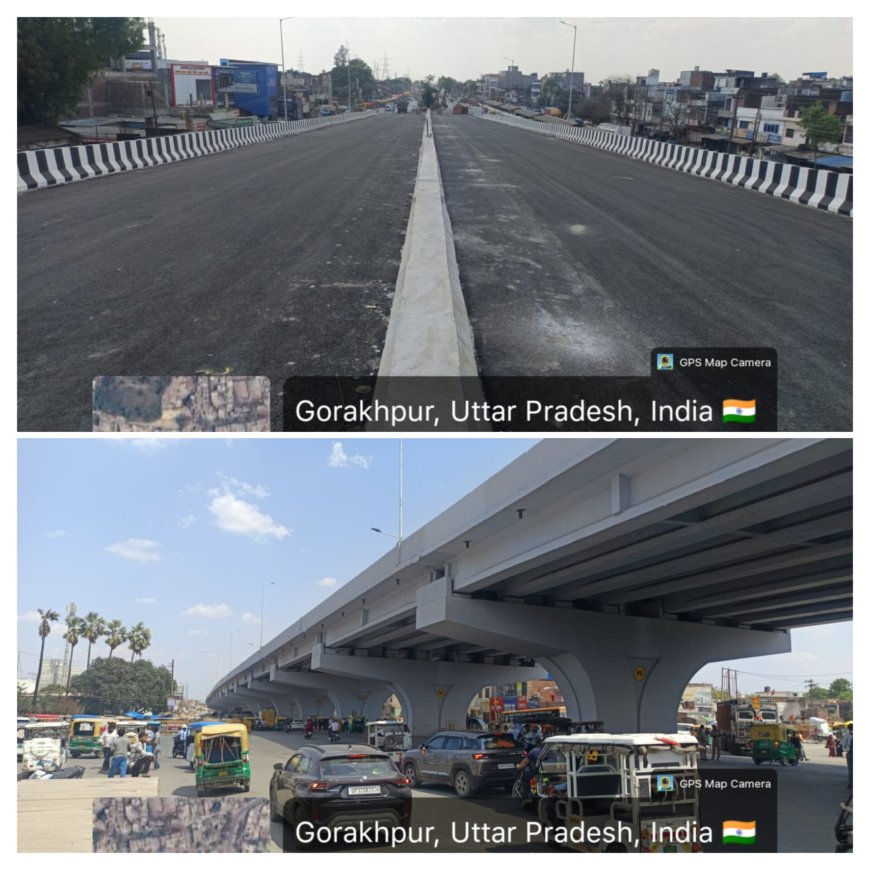 गोरखपुर का पहला सिक्सलेन फ्लाईओवर तैयार, जल्द दौड़ेंगी गाड़ियां