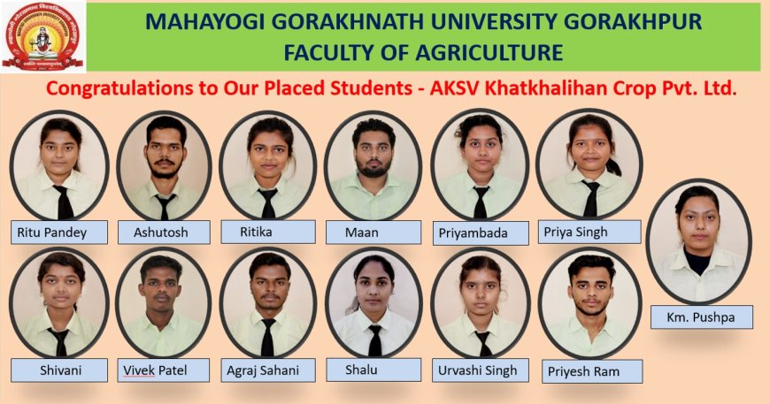 एमजीयूजी के कृषि संकाय के 13 विद्यार्थियों का कैंपस प्लेसमेंट, कृषि क्षेत्र की प्रतिष्ठित कंपनी में मिला अवसर